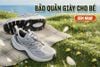 Bí Quyết Bảo Quản Giày Thể Thao Trẻ Em Luôn Bền Đẹp Như Mới