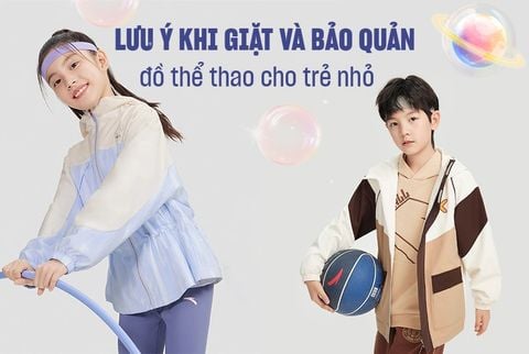 LƯU Ý KHI GIẶT VÀ BẢO QUẢN ĐỒ THỂ THAO CHO TRẺ NHỎ