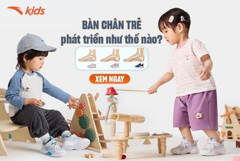 Bàn Chân Bé Phát Triển Như Thế Nào? Cách Chọn Giày Phù Hợp Theo Từng Giai Đoạn