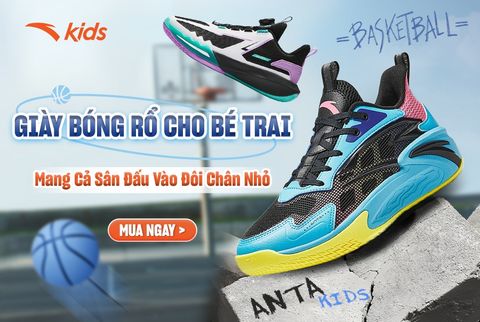 Giày Bóng Rổ Cho Bé Trai – ANTA Kids Mang Cả Sân Đấu Vào Đôi Chân Nhỏ