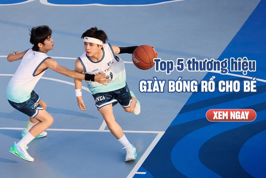 Top 5 Thương Hiệu Giày Bóng Rổ Cho Bé