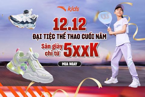 [12.12] ĐẠI TIỆC THỂ THAO CUỐI NĂM - MẸ SẮM GIÀY CHO BÉ CHỈ TỪ 5XXK
