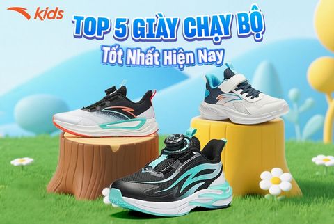 TOP 5 GIÀY CHẠY BỘ CHO BÉ TỐT NHẤT HIỆN NAY