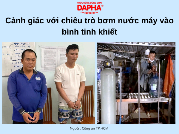 Đừng để nước giả “đánh lừa” sức khỏe – Cảnh giác với chiêu trò bơm nước máy vào bình tinh khiết