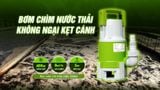 MÁY BƠM CHÌM DÀNH RIÊNG CHO NƯỚC THẢI DÙNG ĐIỆN 220V ĐA NĂNG NAVY, HTC ĐA DẠNG, NHIỀU LỰA CHỌN