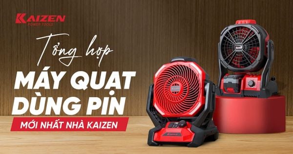 Ra Mắt 2 Mẫu Quạt Pin Kaizen Mới – Giải Pháp Làm Mát Linh Hoạt Cho Mọi Không Gian