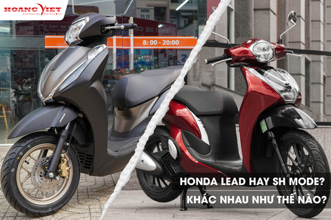 Lead 125 hay SH Mode? Nên chọn xe nào phù hợp nhu cầu sử dụng?