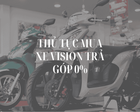 Honda Vision 2025 Trả Góp 0%: Hướng Dẫn 5 Bước Nhanh Gọn & Bí Quyết Mua Xe Trước Tết!
