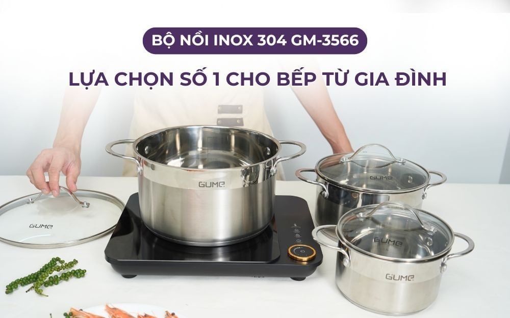 Bộ Nồi Inox 304 GM-3566 - Lựa Chọn Số 1 Cho Bếp Từ Gia Đình