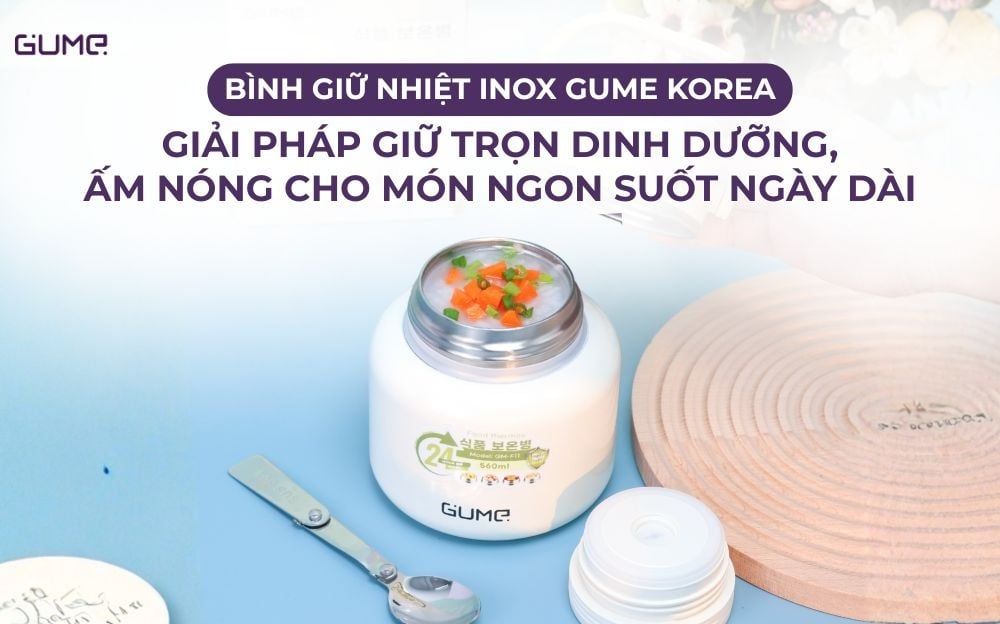 Mua bình giữ nhiệt thức ăn Gume GM-F11 giá tốt nhất 2025