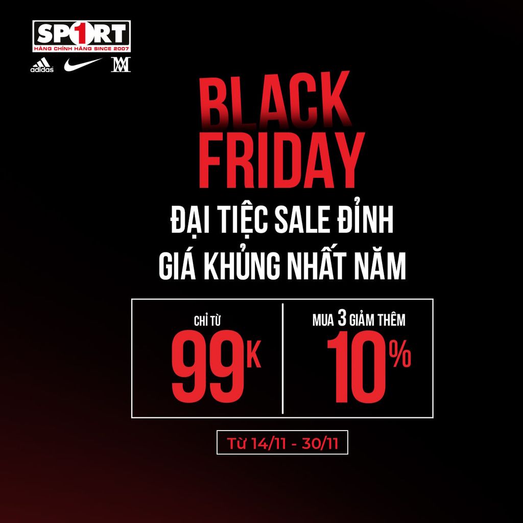 BLACK FRIDAY – ĐẠI TIỆC SALE ĐỈNH, GIÁ KHỦNG NHẤT NĂM