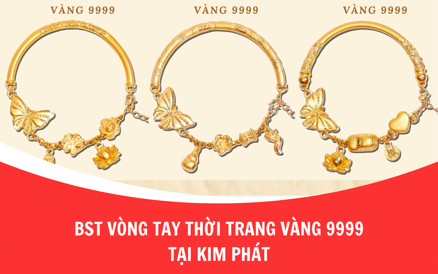 Bộ sưu tập vòng tay thời trang vàng 9999 tại Kim Phát