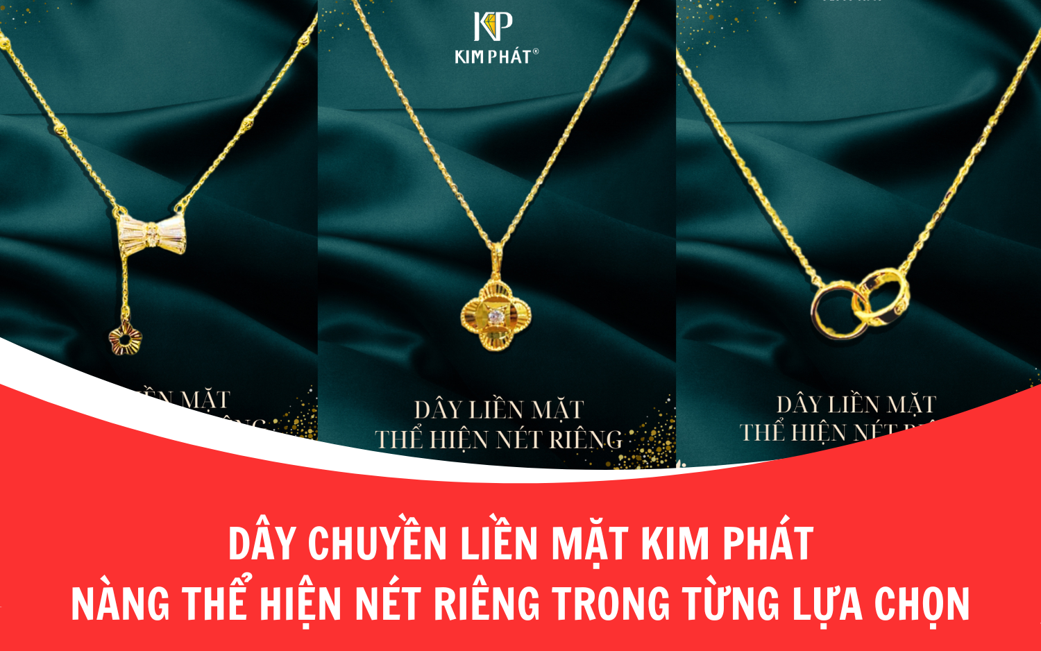 Dây chuyền liền mặt Kim Phát – Nàng thể hiện nét riêng trong từng lựa chọn