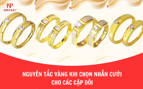 Nguyên tắc vàng khi chọn nhẫn cưới cho các cặp đôi