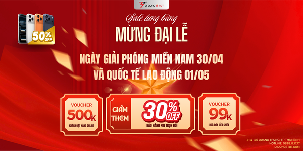 Sale tưng bừng mừng đại lễ 30/04 – 01/05 tại Di Động 3 Tốt