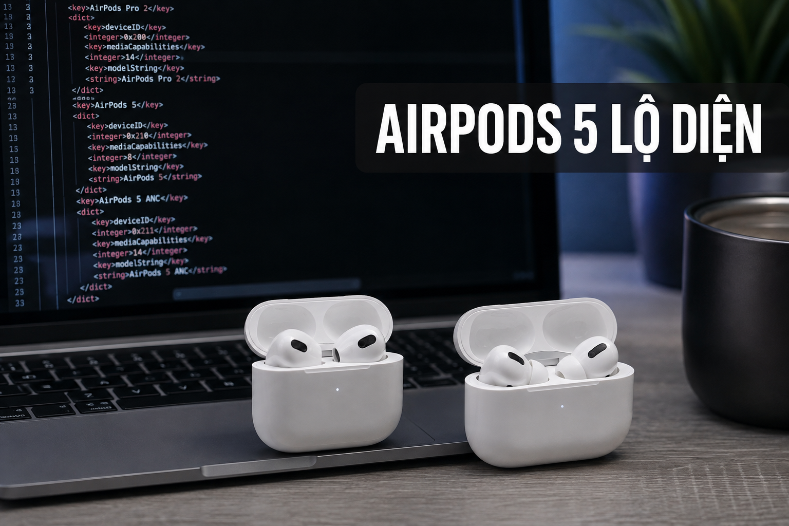 AirPods 5 bất ngờ xuất hiện trong macOS 26.7: Có thể có cả bản thường và bản chống ồn chủ động