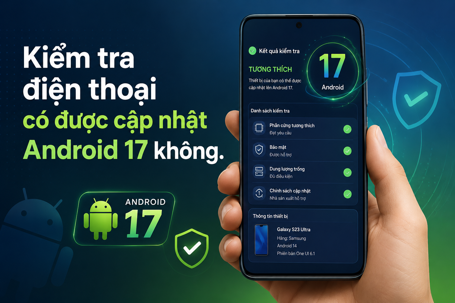 Cách kiểm tra điện thoại có được cập nhật Android 17 hay không