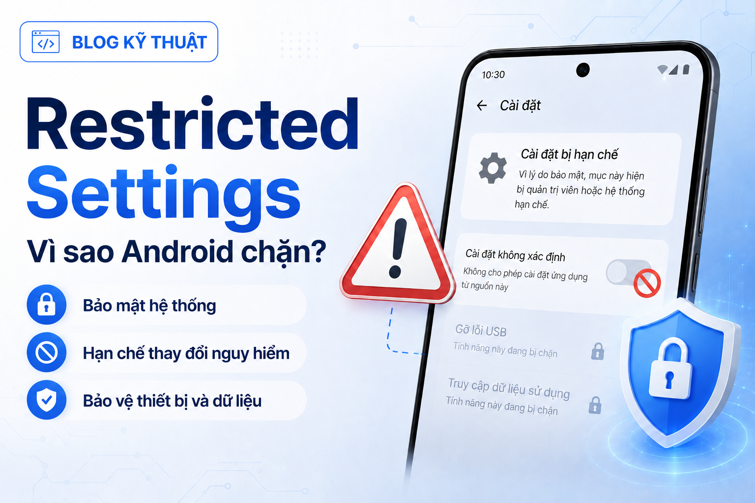 Android chặn Restricted Settings: Vì sao không nên bật cho ứng dụng lạ?