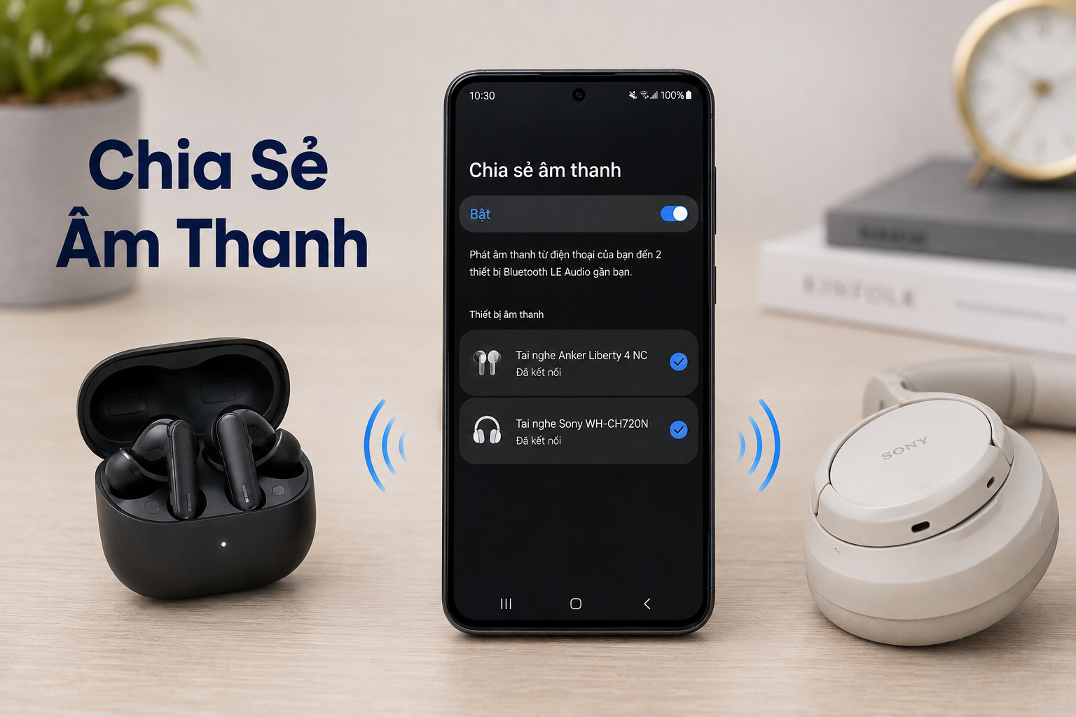 Một điện thoại phát âm thanh cho 2 tai nghe Bluetooth cùng lúc: Cách dùng LE Audio/Auracast