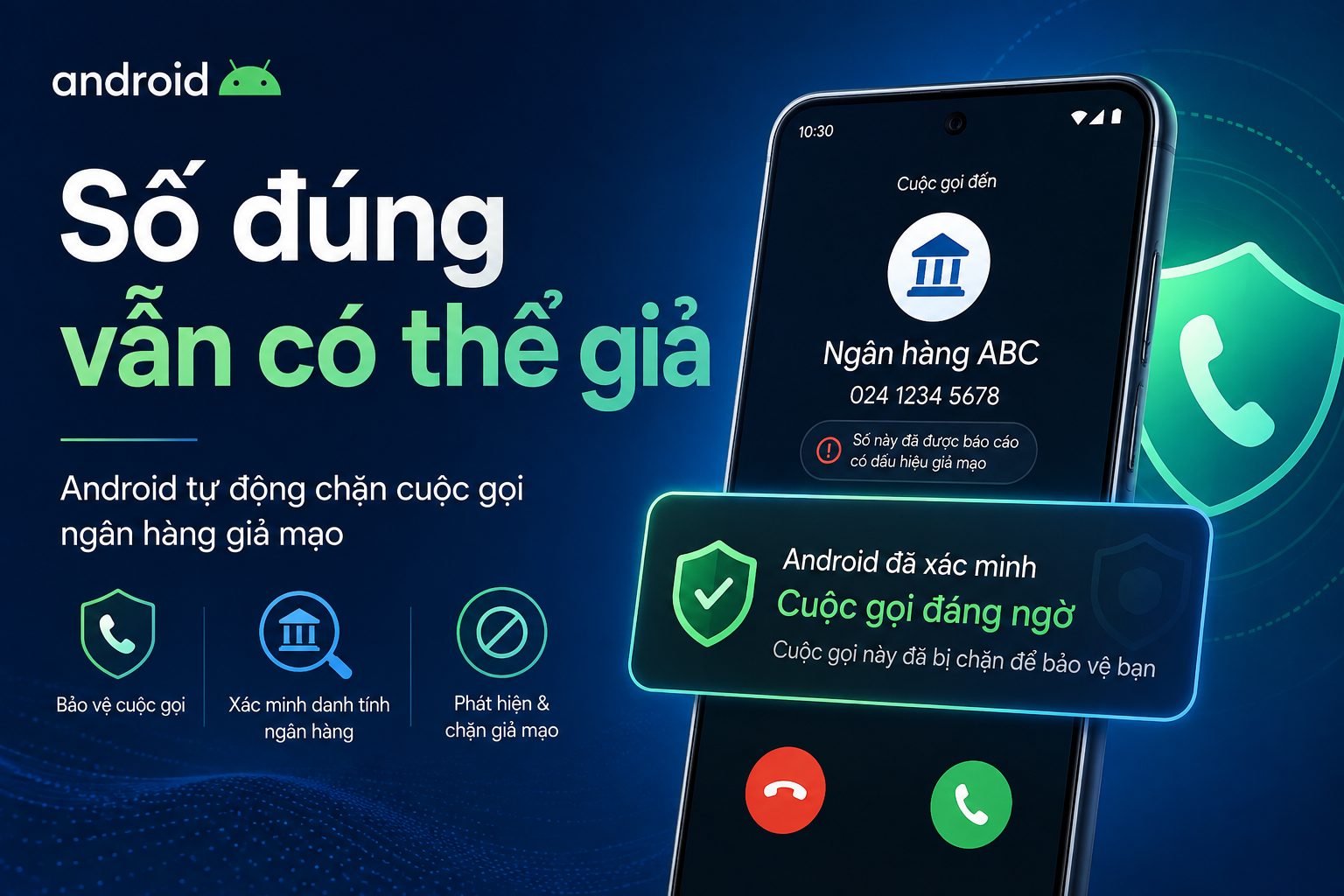 Android tự ngắt cuộc gọi giả mạo ngân hàng thế nào? Điều kiện để Verified Financial Calls hoạt động