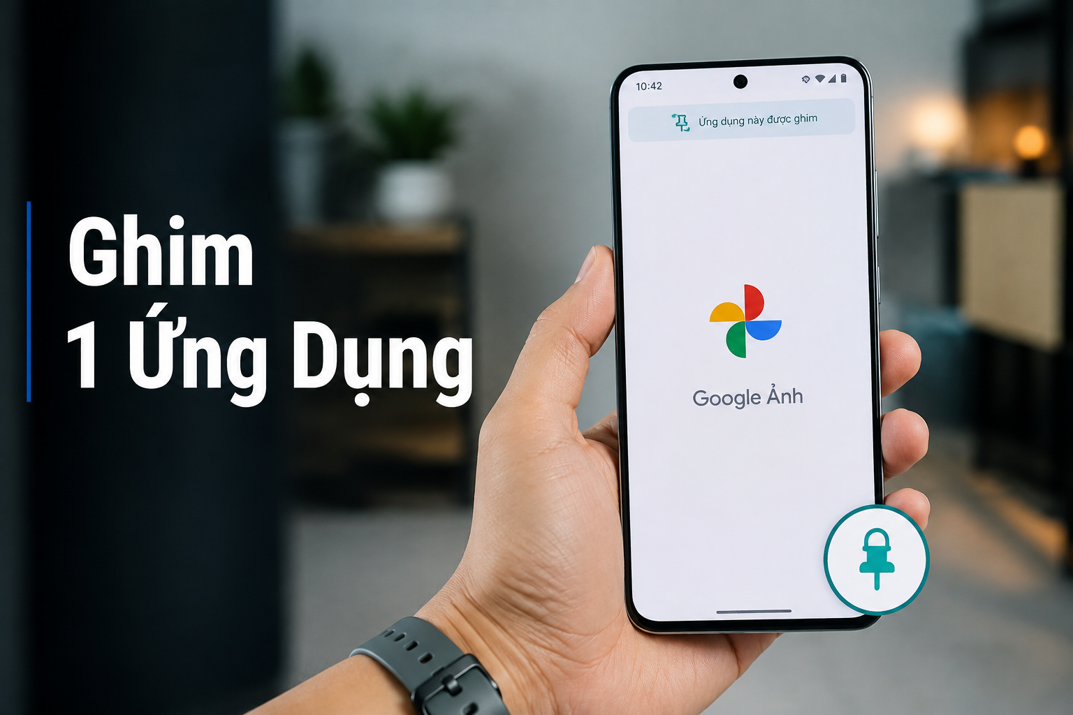 Cho người khác mượn điện thoại nhưng chỉ được dùng một ứng dụng: Cách bật App Pinning
