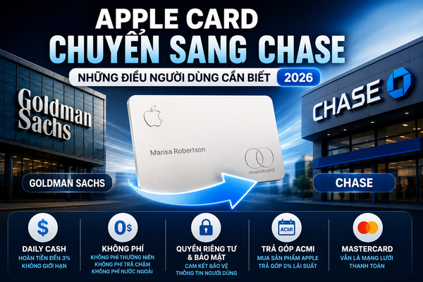 Apple Card Chuyển Sang Chase: Những Điều Người Dùng Cần Biết 2026