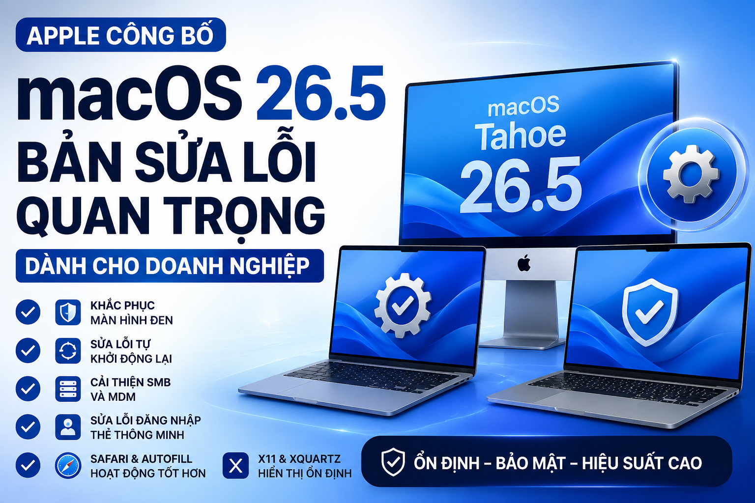 Apple Phát Hành macOS 26.5: Vá Hàng Loạt Lỗi Quan Trọng Trên MacBook M5
