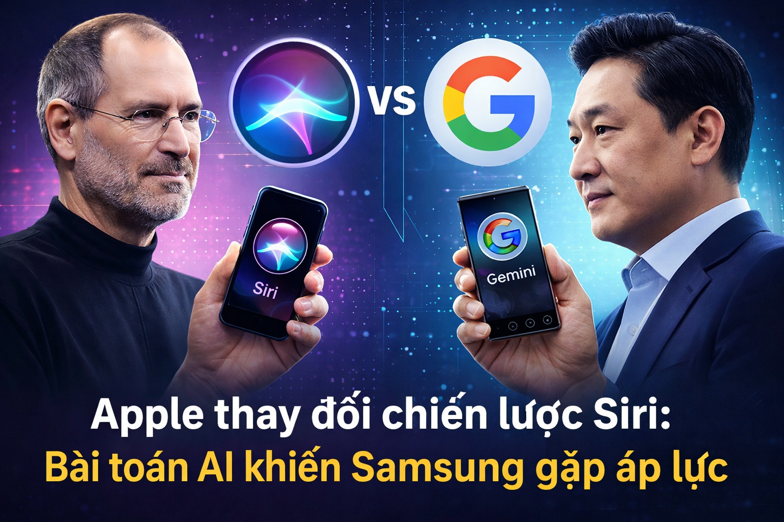 Apple thay đổi chiến lược Siri: Bài toán AI khiến Samsung gặp áp lực