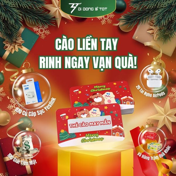 🎁 SIÊU QUÀ NOEL TẠI DI ĐỘNG 3 TỐT: CÀO LIỀN TAY – TRÚNG NGAY QUÀ KHỦNG