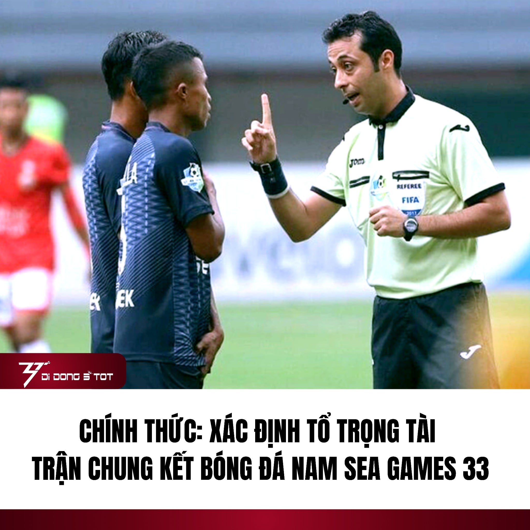 Trọng tài FIFA người Iran điều khiển trận chung kết U22 Việt Nam – U22 Thái Lan