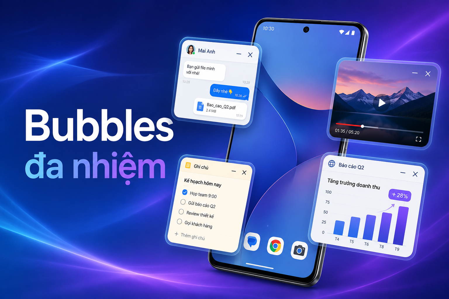 Bubbles trên Android 17 là gì? Cách đa nhiệm bằng cửa sổ nổi không rối màn hình