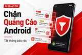 Cách bảo mật điện thoại Android và tránh mất dữ liệu