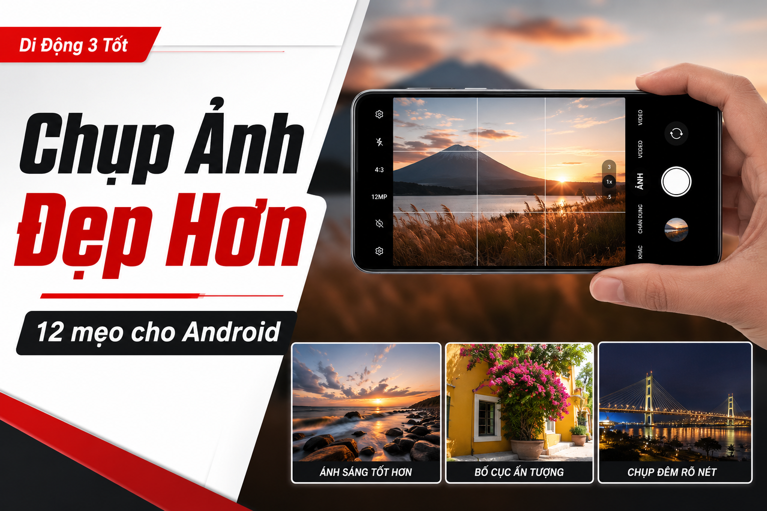 12 cách chụp ảnh đẹp bằng điện thoại Android