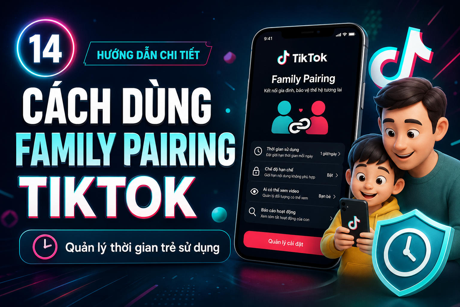 Cách dùng Family Pairing để quản lý thời gian trẻ sử dụng TikTok