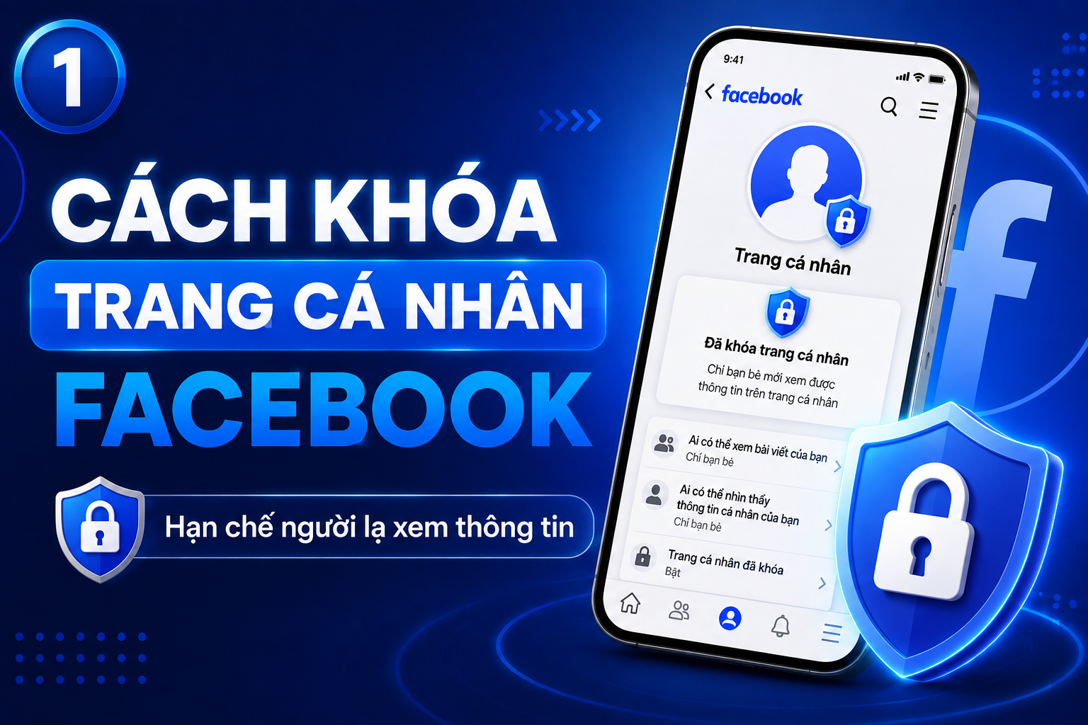 Cách khóa trang cá nhân Facebook để hạn chế người lạ xem thông tin