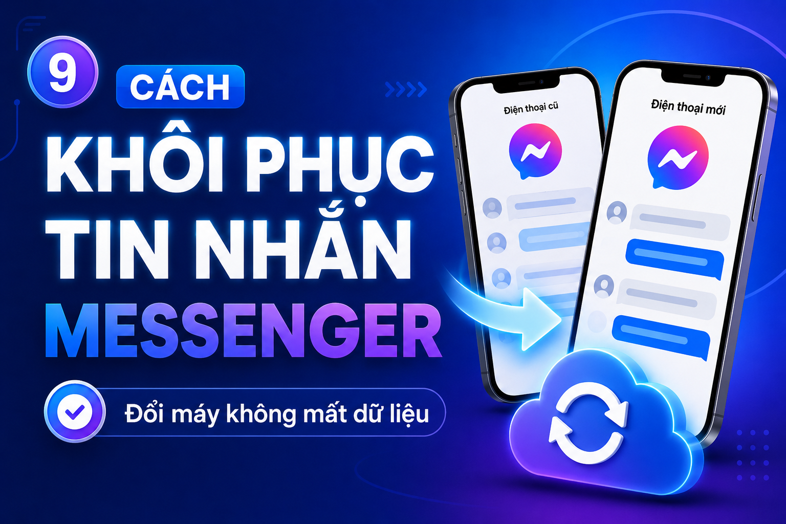 Cách khôi phục tin nhắn Messenger khi đổi sang điện thoại mới