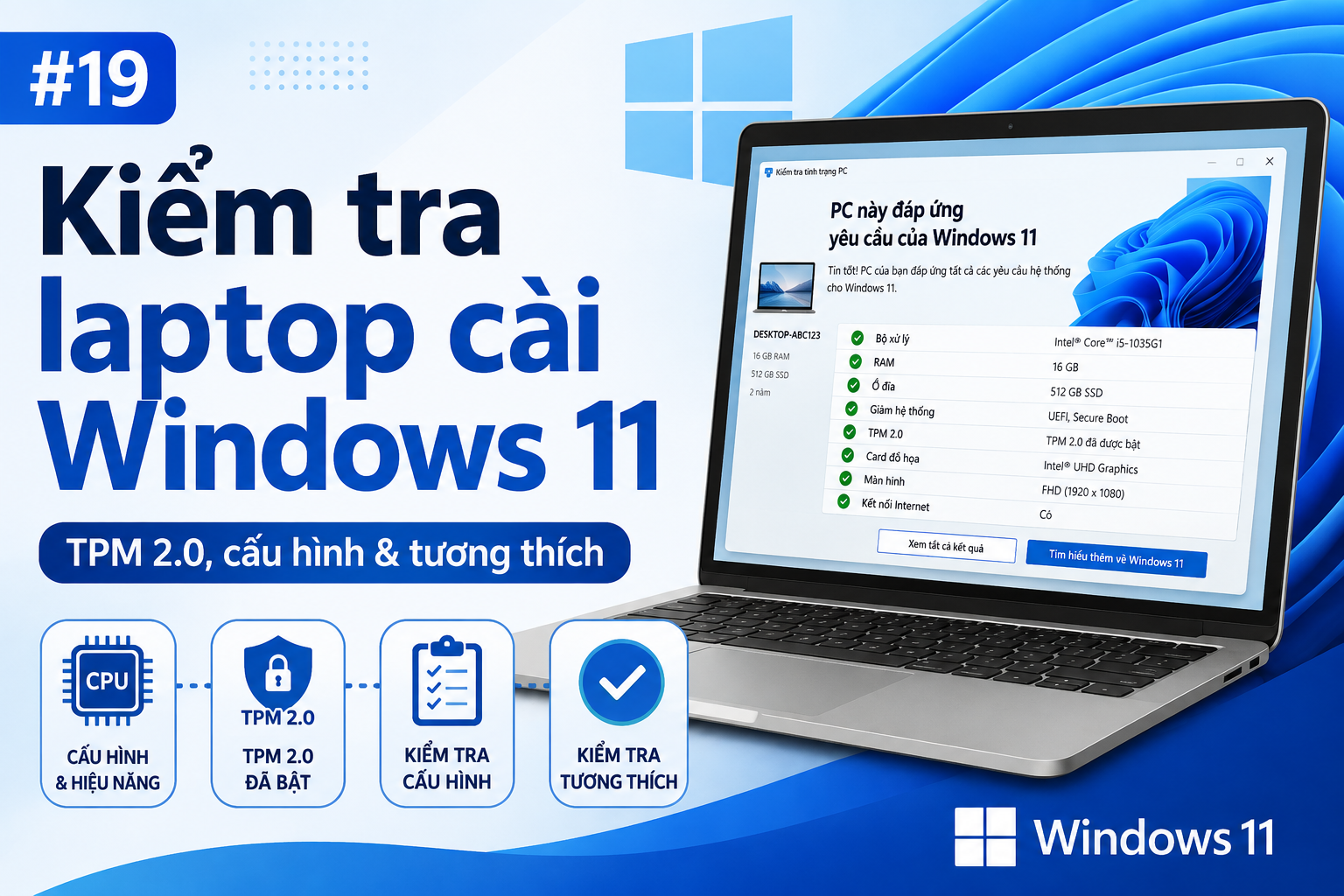 Cách kiểm tra laptop có đáp ứng Windows 11 hay không