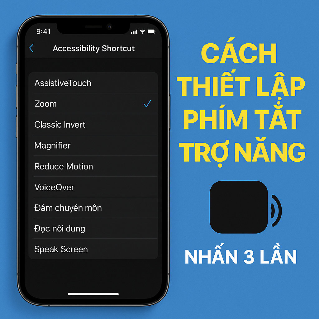 Cách thiết lập Phím tắt Trợ năng để thao tác nhanh trên iPhone