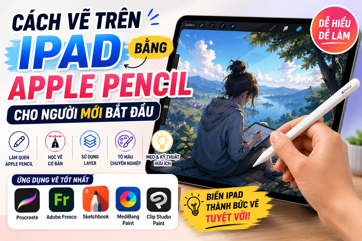 Cách Vẽ Trên iPad Bằng Apple Pencil Cho Người Mới Bắt Đầu