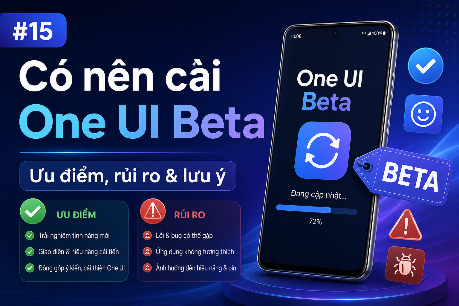Có nên cài One UI Beta trên điện thoại dùng hằng ngày?