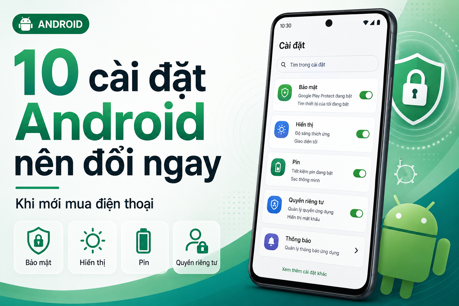 10 cài đặt Android nên thay đổi ngay sau khi mua điện thoại mới