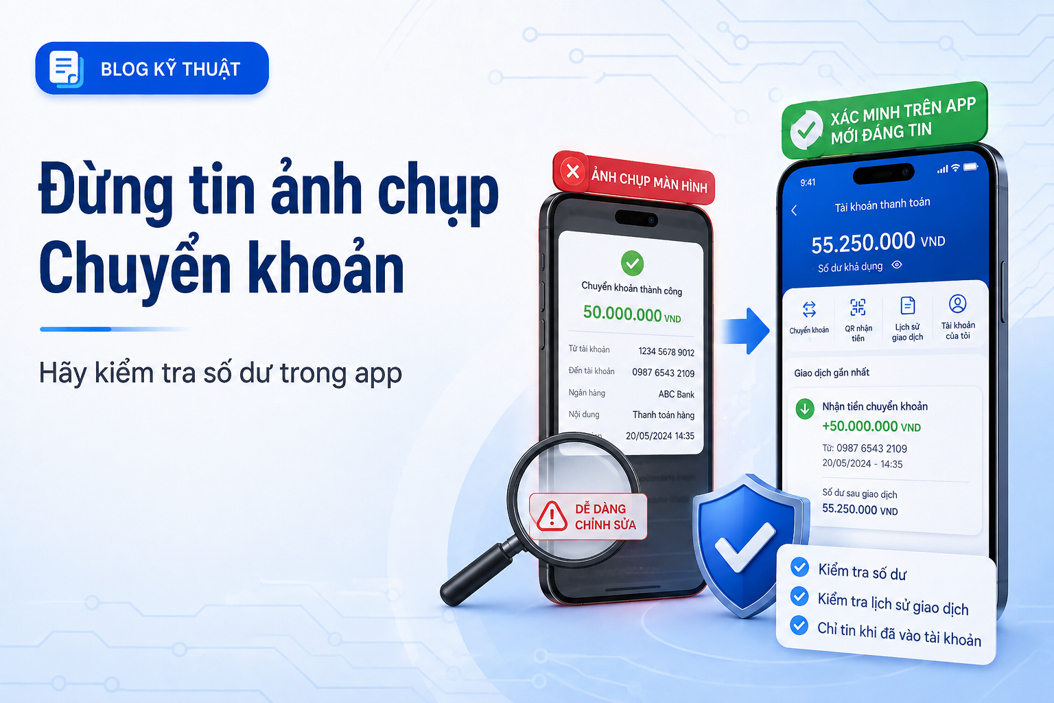 Đừng tin ảnh chụp màn hình chuyển khoản: Cách xác minh tiền đã vào tài khoản bằng app ngân hàng