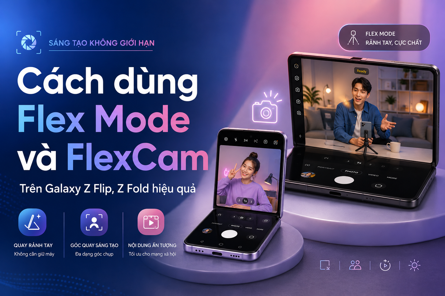 Cách dùng Flex Mode và FlexCam trên Galaxy Z Flip, Z Fold