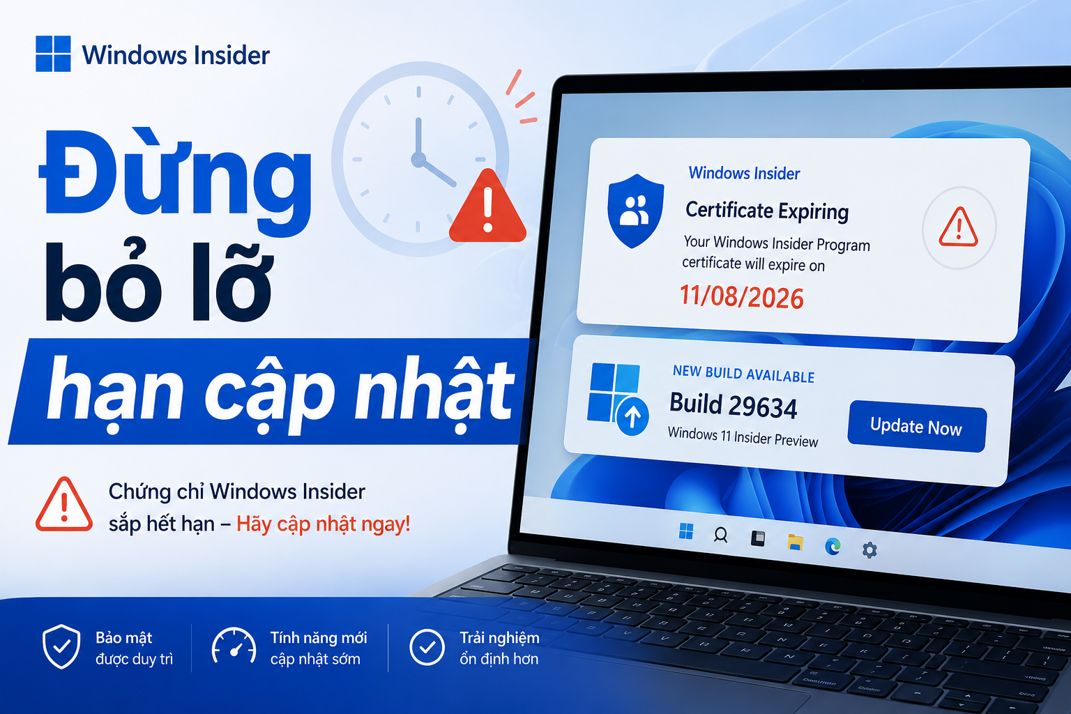 Windows Insider Flight Certificate hết hạn 11/08/2026: Vì sao phải cập nhật Build 29634 trước thời hạn?