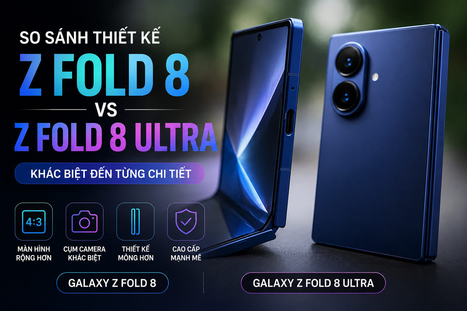 Galaxy Z Fold 8 Và Fold 8 Ultra Lộ Ảnh So Sánh Thiết Kế
