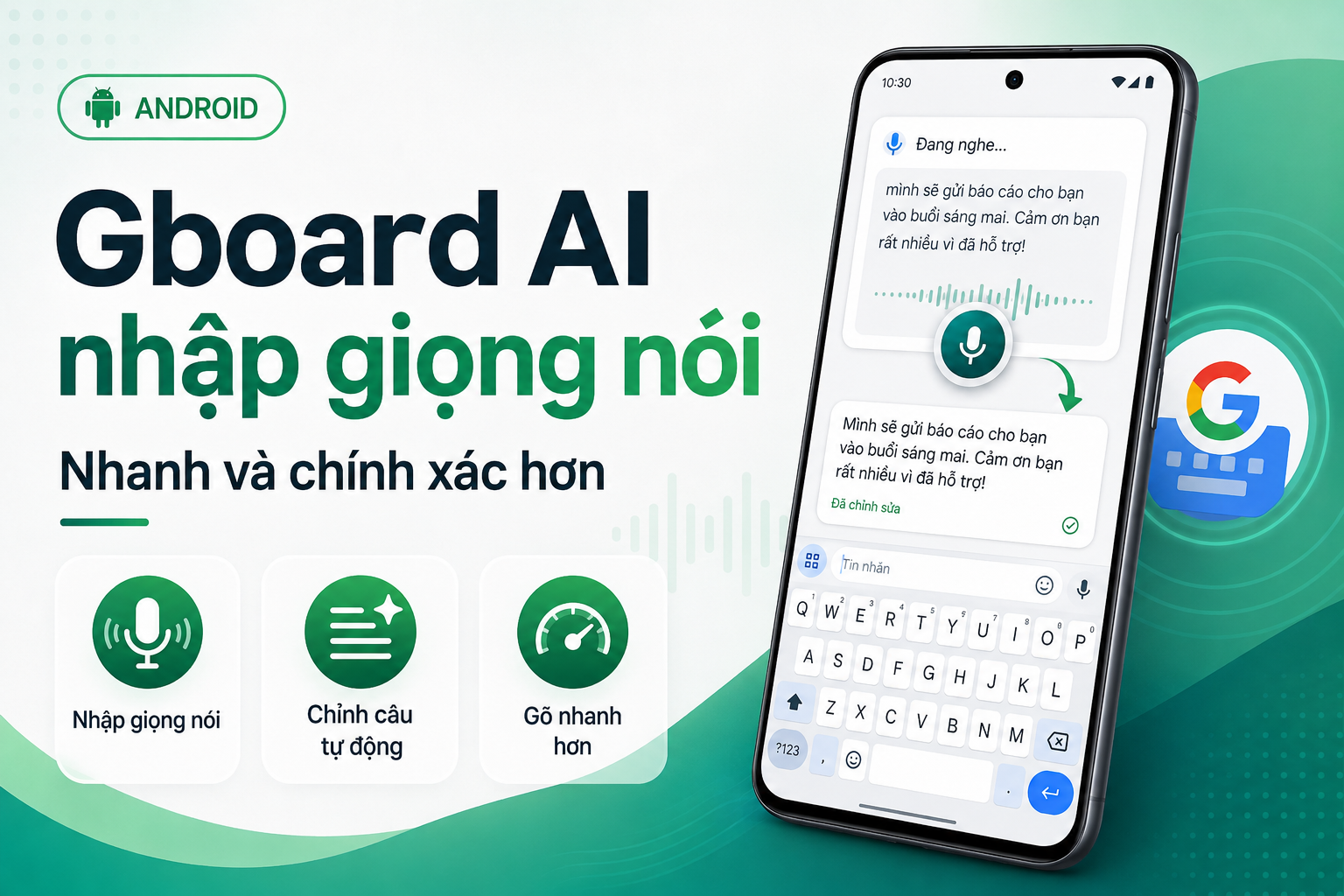 Cách dùng AI trên Gboard để nhập văn bản bằng giọng nói nhanh và chính xác hơn
