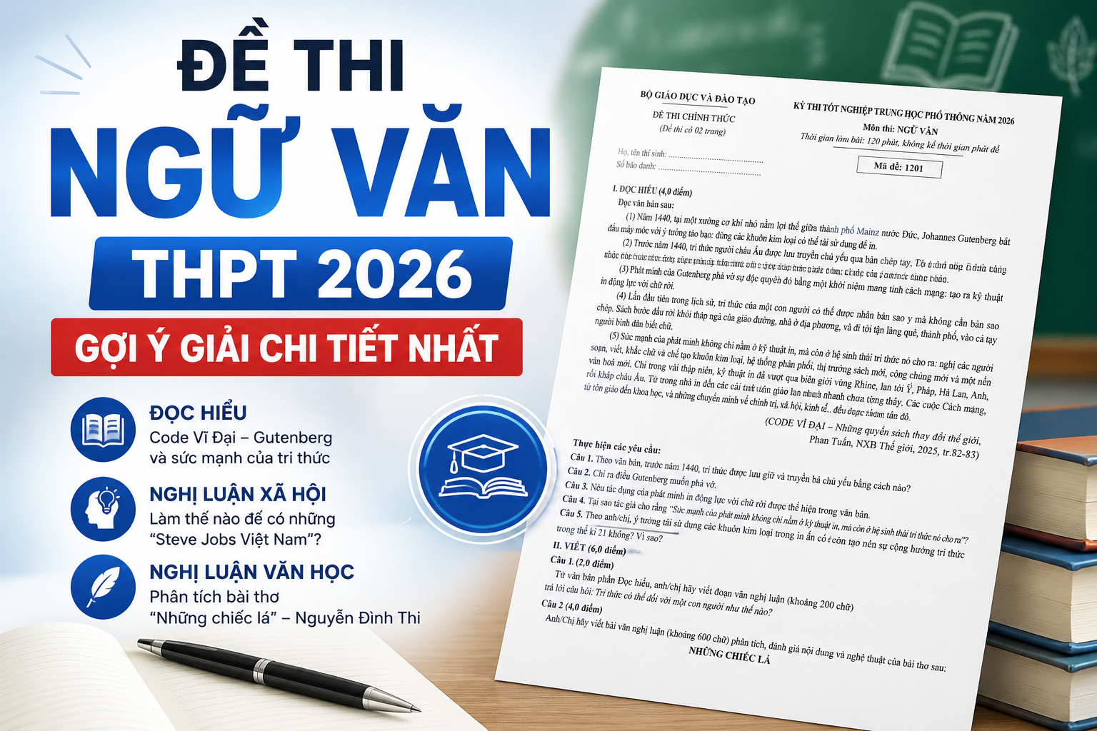 Gợi ý giải đề thi Ngữ văn tốt nghiệp THPT 2026: AI, Steve Jobs và sức mạnh của tri thức