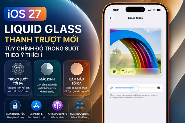 iOS 27 Bổ Sung Thanh Trượt Liquid Glass Mới: Tùy Chỉnh Độ Trong Suốt Theo Ý Thích