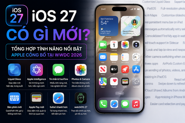 iOS 27 Có Gì Mới? Toàn Bộ Những Tính Năng Đáng Chú Ý Apple Vừa Công Bố