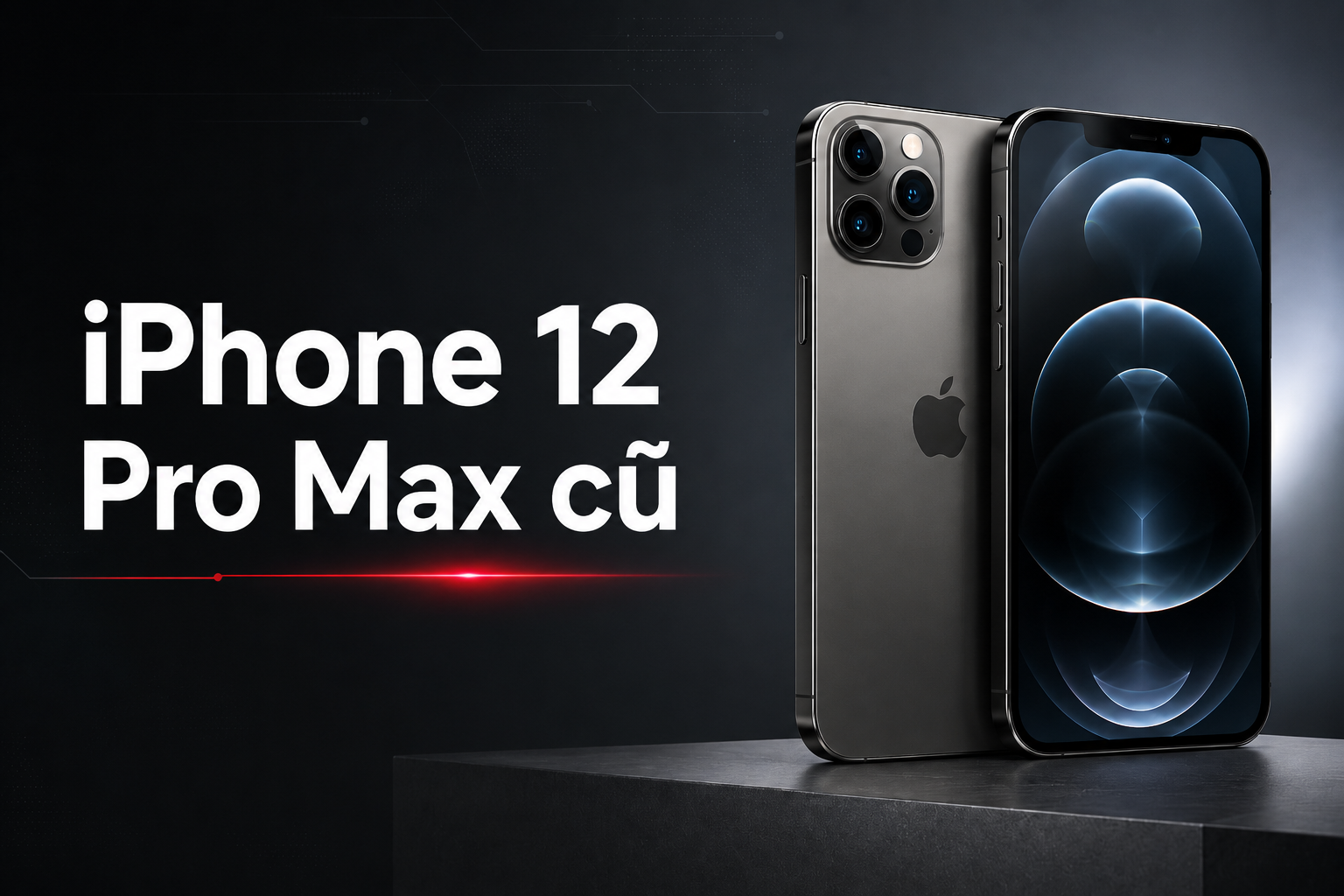 iPhone 12 Pro Max cũ giá bao nhiêu năm 2026? Có còn đáng mua không?